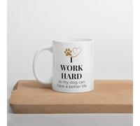 I Work Hard So My Dog Can Have a Better Life Mug, White Ceramic Coffee Mug with Paw Print and Heart Design, White, Gold, Gift, Present, for Pet, Dog Lovers, Coffee, Tea Cup 11oz