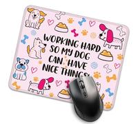 I Work Hard So My Dog Can Have Nice Things Funny Mouse Pad for Desk, Dog Lover Gifts, Cute Mousepad Gifts for Dog Mom Friend, Office Gifts for Colleagues Pet Lover, New Job Gifts for Intern