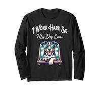 I Work Hard So My Dog Can Relax Funny Pet Parent Beach Top Long Sleeve T-Shirt