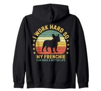 I Work Hard So My Frenchie Can Have A Better Life Retro Dog Zip Hoodie