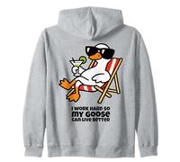 I work hard so my Goose can live better humorous silly goose Zip Hoodie