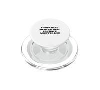 I Work Hard So My Pit Bull Can Have A Better Life PopSockets PopGrip for MagSafe