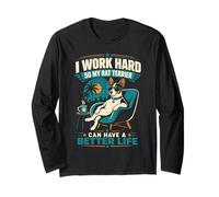 I Work Hard So My Rat Terrier Can Have A Better Life Long Sleeve T-Shirt