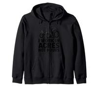 I Work in Acres Not Hours Farmer Lifestyle Pride Zip Hoodie