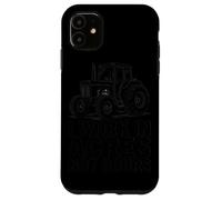 I Work in Acres Not Hours Farmer Pride Rural Lifestyle Case for iPhone 11