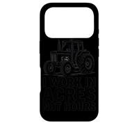 I Work in Acres Not Hours Farmer Pride Rural Lifestyle Case for iPhone 17 Pro