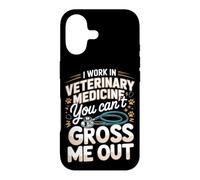 I Work in Veterinary Medicine You Can't Gross Me Out Vet Case for iPhone 17