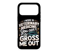 I Work in Veterinary Medicine You Can't Gross Me Out Vet Case for iPhone 17 Pro Max