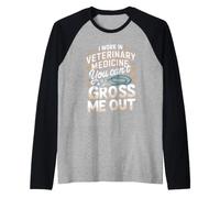 I Work in Veterinary Medicine You Can't Gross Me Out Vet Raglan Baseball Tee