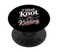 I Work Knot Kidding Massage Therapist PopSockets Adhesive PopGrip