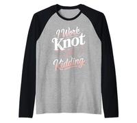 I Work Knot Kidding Massage Therapist Raglan Baseball Tee