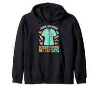 I Work Long Hours So Patients Can Have Better Days Nurse Zip Hoodie