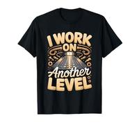 I Work On Another Level Funny Elevator Installer T-Shirt