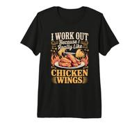I Work Out Because I Like Chicken Wings Foodie Premium T-Shirt