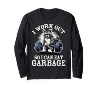 I Work Out So I Can Eat Garbage Raccoon Design Long Sleeve T-Shirt