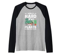 I Work So Hard So My Plants Can Have A Better Life Funny Raglan Baseball Tee