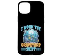 I Work The Graveyard Shift Night Noctural Worker Case for iPhone 15 Plus