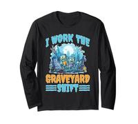 I Work The Graveyard Shift Night Noctural Worker Long Sleeve T-Shirt
