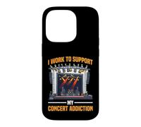 I Work To Support My Concert Addiction Music Fan - Case for iPhone 14 Pro