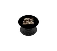 I Work To Support My Concert Addiction Music Fan - PopSockets Adhesive PopGrip