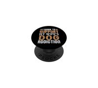 I Work To Support My Wife's Dog Addiction Funny PopSockets Adhesive PopGrip