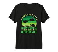 I Work Very Hard so My Turtles can Have a Better Life Premium T-Shirt