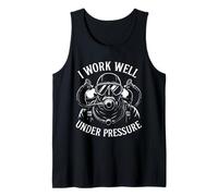 I Work Well Under Pressure - Funny Scuba Diver Diving Tank Top