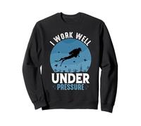 I Work Well Under Pressure Funny Scuba Diving Retro Ocean Sweatshirt