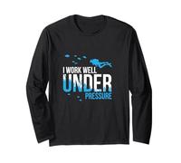 I Work Well Under Pressure I Diving Snorkelling Long Sleeve T-Shirt