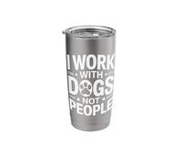 I Work with Dogs Not People Dog Lover Stainless Steel Insulated Tumbler