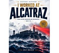 I worked at ALCATRAZ: Immersive Visual History Adventure: Infographics, Maps, Prison Life, the Famous Escape from Alcatraz & the Unsolved Mystery (History Hunters)