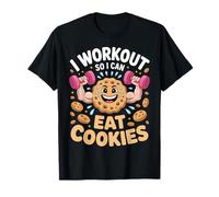 I Workout So I Can Eat Cookies T-Shirt