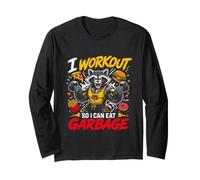 I Workout SO I CAN EAT Garbage Gym Humor Long Sleeve T-Shirt