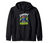 I WORKOUT SO I CAN EAT GARBAGE Gym Humor Zip Hoodie