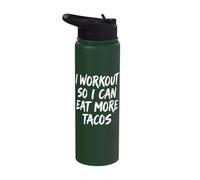 I Workout So I Can Eat More Tacos Stainless Steel Insulated Water Bottle