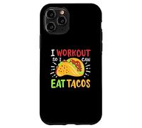 I Workout So I Can Eat Tacos Case for iPhone 11 Pro