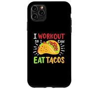 I Workout So I Can Eat Tacos Case for iPhone 11 Pro Max
