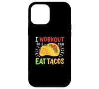 I Workout So I Can Eat Tacos Case for iPhone 12 Pro Max