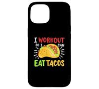 I Workout So I Can Eat Tacos Case for iPhone 15