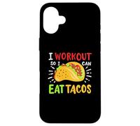 I Workout So I Can Eat Tacos Case for iPhone 16 Plus