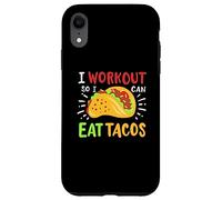 I Workout So I Can Eat Tacos Case for iPhone XR