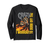 I Workout to Burn Off The Crazy Burning Shoes Running Cardio Long Sleeve T-Shirt