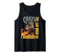I Workout to Burn Off The Crazy Burning Shoes Running Cardio Tank Top