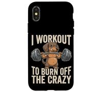 I Workout To Burn Off The Crazy Funny Dog Dachshund Gym Case for iPhone X/XS