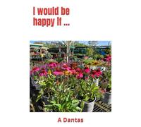 I would be happy if ...