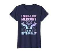 I Would but Mercury is in Retrograde Mercury Retrograde T-Shirt, Women, Navy Blue, Medium