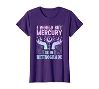 I Would but Mercury is in Retrograde Mercury Retrograde T-Shirt, Women, Purple, Medium