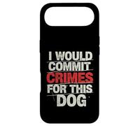 I Would Commit Crimes for This Dog Dog Lover Humor Case for iPhone Air