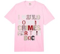 I Would Commit Crimes for This Dog Dog Lover Humor Comfort Colors Adult Heavyweight T-Shirt