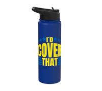 I Would Cover The Medicare Insurance Agent Stainless Steel Insulated Water Bottle